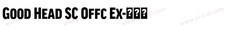 Good Head SC Offc Ex字体转换 Good Head SC Offc Ex字体转换